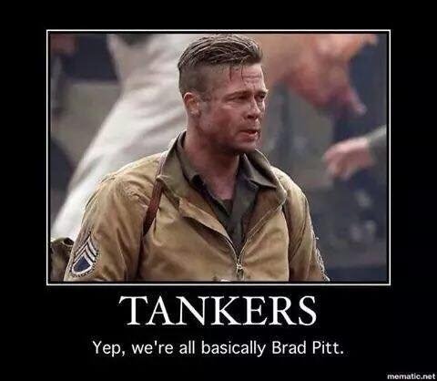 Tanksers and AFV crewmen - yep, we're all basically Brad Pitt. 
