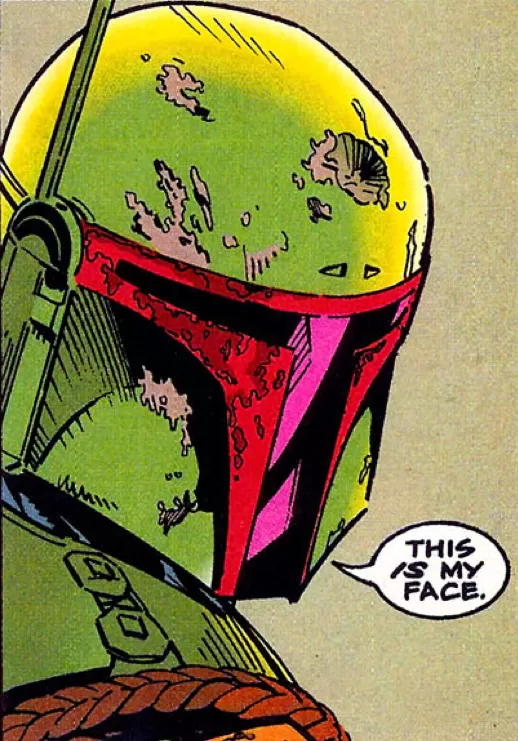 Boba Fett this is my face