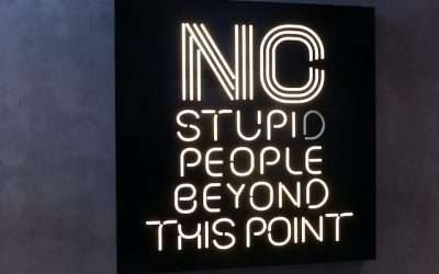 Rules of Stupid: Don’t Fuck Up