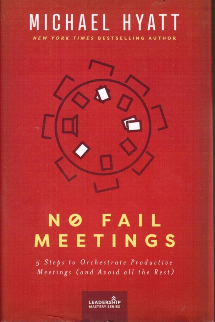 No-Fail Meetings by Michael Hyatt

Key Takeaway: This book provides a practical guide for running productive meetings that don't waste time or energy. It's a key skill for improving a team’s overall efficiency and focus.